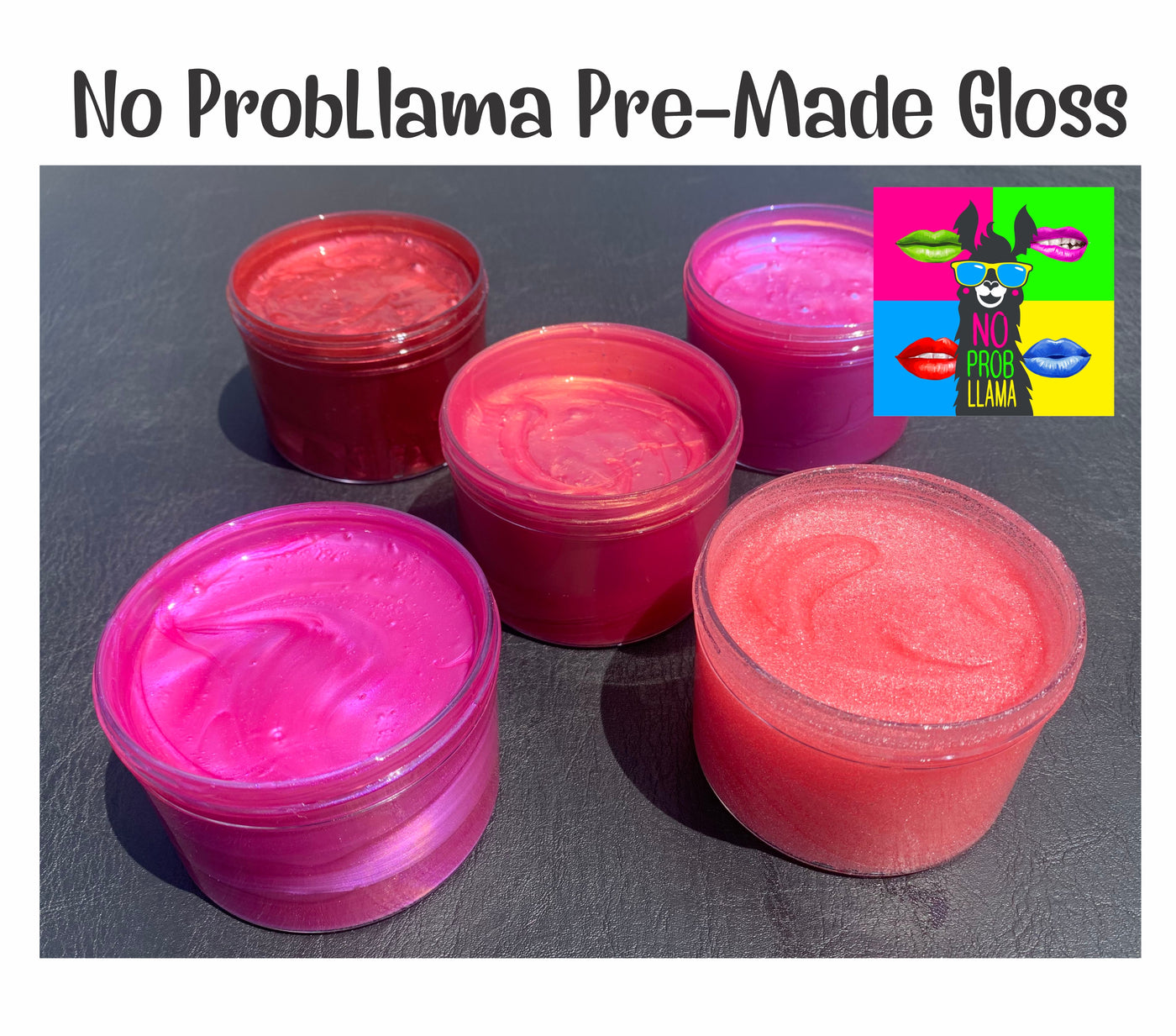Pre Made Lip Gloss - No ProbLlama - Wholesale